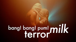 Terror Milk  Bang Bang Pum [upl. by Jerol]