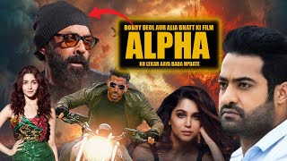 Alpha Movie Official News Update  Bobby Deol  Alia bhatt  Sharvari Wagh  Aditya Chopra  YRF [upl. by Auqinet]