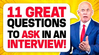 11 GREAT QUESTIONS to ask an INTERVIEWER The BEST QUESTIONS to ask in a JOB INTERVIEW [upl. by Wende]