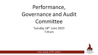 18062024  Performance Governance and Audit Committee meeting [upl. by Farver]