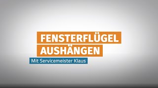 Fensterflügel aushängen und einhängen  Ganz einfach [upl. by Nos477]