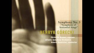 Symfonie nr 3 Songs of Sorrows by Henryk Gorecki [upl. by Teece]