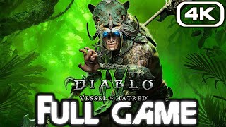 DIABLO 4 VESSEL OF HATRED Gameplay Walkthrough FULL GAME 4K 60FPS No Commentary [upl. by Trebbor52]