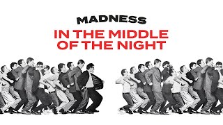 Madness  In The Middle Of The Night Official Audio [upl. by Wheaton]