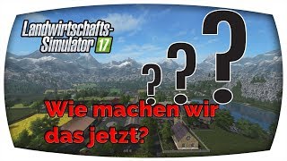 LS17  Wie machen wir das jetzt 👑 Gamsting 👑 Deutsch German 👑 Freasy [upl. by Esilana245]