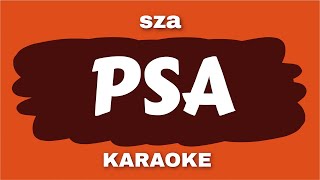 SZA  PSA  Lyrics Karaoke Version  SZA  PSA  Lyrics Instrumental Version [upl. by Dunkin]