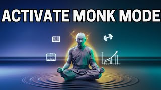 Activate MONK MODE and Supercharge Your Life in 2025 [upl. by Llertnac]