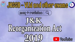 JampK REORGANIZATION ACT 2019MCQS CUM REVISIONJKSSB VLWPANCHAYAT SECRETARYJKSSB [upl. by Bate]