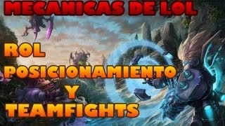 Mecanicas de LoL  Teamfights y Posicionamiento  League Of Legends [upl. by Tabby847]