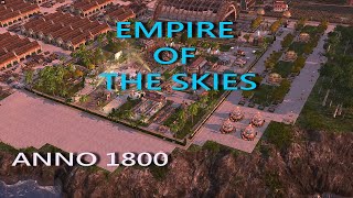 「Soneed」直播Anno 1800 ｜The Empire of The Skies Introduction天空帝國簡介 [upl. by Enohsal811]