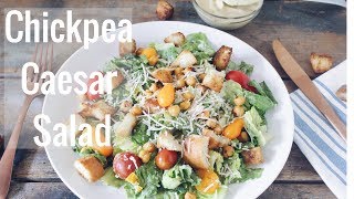 Chickpea Caesar Salad  Creamy Vegan Caesar Dressing [upl. by Steady356]