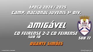 Duarte Simões CAMP NAC JUV SUB17 1ª DIV 2024 25 AMIG 21SET2024 CD FEIRENSE S18 22 CD FEIRENSE S17 [upl. by Pich]