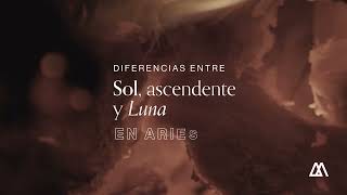 Diferencias entre Sol Luna y ascendente en Aries  Mia Astral [upl. by Wertz]