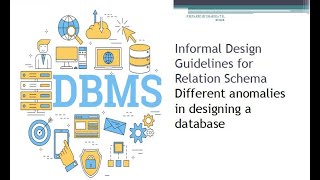 Normalization DBMSGuidelinesAnomaliesLecure 1Module 4 [upl. by Cordeelia959]