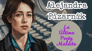 Alejandra Pizarnik La última poeta maldita  Biografía breve [upl. by Shirk727]