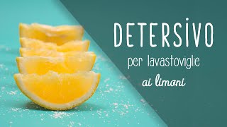 DETERSIVO PER lavastoviglie FAI DA TE in 2 minuti e 2 cent a lavaggio [upl. by Adnuahsor167]