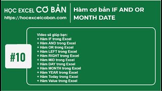 Học Excel cơ bản  10 Hàm cơ bản IF AND OR MONTH DATE [upl. by Thordia572]