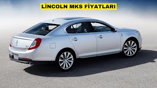 Lincoln MKS Fiyatları  Araba Fiyatları [upl. by Zetnauq]