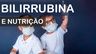 Bilirrubina alta baixa e nutrição [upl. by Digdirb425]