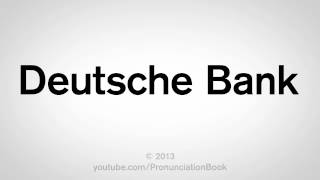 How to Pronounce Deutsche Bank [upl. by Airlie]