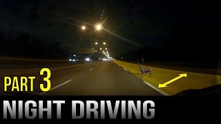 Driving At Night  Part 3 [upl. by Good]