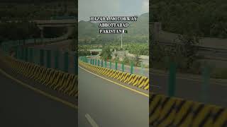 HAZARA MOTORWAY  ABBOTTABAD  PAKISTAN 🇵🇰 [upl. by Altman]