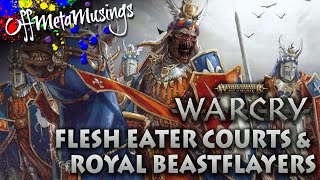 Listbuilding Series Flesheater Courts amp Royal Beastflayers [upl. by Monroy]