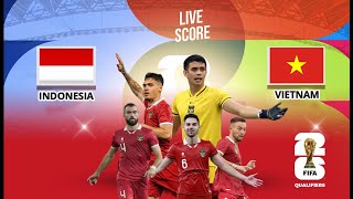 🔴LIVE SCORE  INDONESIA VS VIETNAM  KUALIFIKASI PIALA DUNIA 2026 ZONA ASIA [upl. by Nedla249]