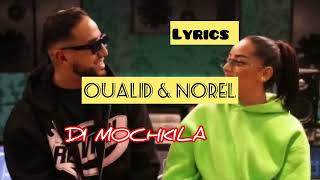 OUALID amp NOREL  DI MOCHKILAlyricsparoles [upl. by Feeley]