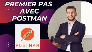 Postman  Comment tester une API avec Postman [upl. by Yesllek]