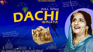 Surinder Kaur X The Hxrwin  Dachi Waleya  Old With New Vibe [upl. by Anawqahs470]