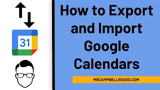 How to Export and Import Google Calendars [upl. by Eloise]