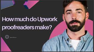 HOW MUCH DO UPWORK PROOFREADERS MAKE [upl. by Aliek]