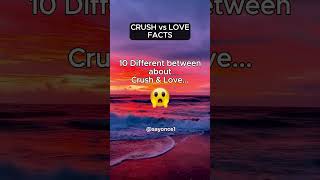 Crush vs Love 10 The Key Differences 🤔 [upl. by Iaverne56]