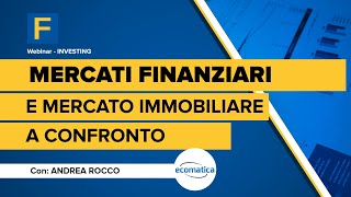 Mercati finanziari e mercato immobiliare a confronto [upl. by Gove]