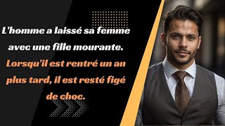 Lhomme a laissé sa femme avec une fille mourante Lorsquil est rentré un an plus tard il est [upl. by Heimlich]