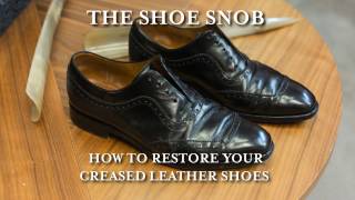 The Shoe Snob  How To Restore Your Creased Leather Shoes [upl. by Terle]