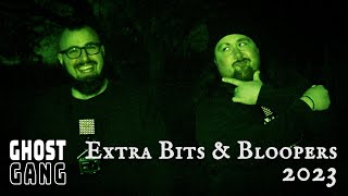 Extra Bits amp Bloopers 2023  Ghost Gang Bonus [upl. by Uziel]