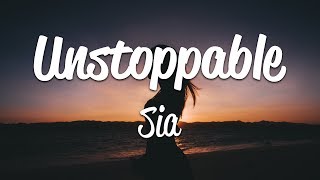 Sia  Unstoppable Lyrics [upl. by Aseen]