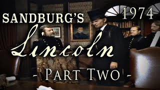 quotSandburgs Lincolnquot 1974 MiniSeries  Part Two [upl. by Vevay174]