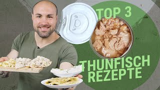 Top 3 Thunfisch Rezepte  Einfache und schnelle Rezepte [upl. by Ecneps595]