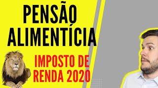 🔴Saiba declarar Pensão Alimentícia no Imposto de Renda 2020  IRPF 2020 [upl. by Bernie]