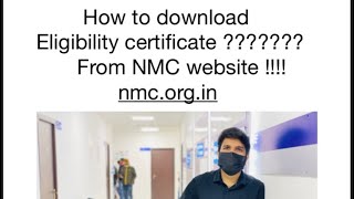 NMC eligibility certificate  How to download NMC ELIGIBILITY CERTIFICATE  ONLINE PROCESS [upl. by Aneeram]