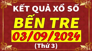 Xổ số Bến Tre ngày 3 tháng 9  XSBT  KQXSBT  SXBT  Xổ số kiến thiết Bến Tre hôm nay [upl. by Mcintyre391]