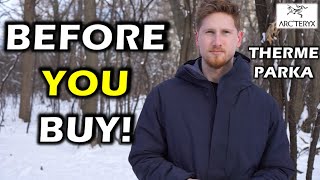 Arcteryx Therme Parka Review Is It Enough [upl. by Winsor]