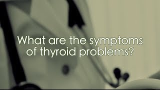 Symptoms of Thyroid Problems  The Thyroid Center  GBMC [upl. by Alliber]