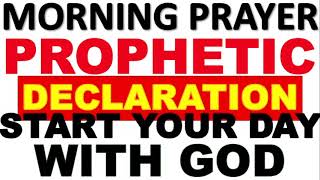 POWERFUL PROPHETIC DECLARATION PRAYER START YOUR DAY WITH GOD DR DK OLUKOYA BLESSED PRAYERS [upl. by Lorinda]