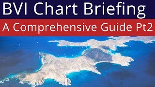 BVI Chart Briefing  Salt Island to Anegada  Part 2 of 3 [upl. by Yntruoc]