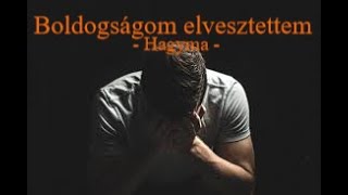 Boldogságom elvesztettem  ElőadóSzerző Hagyma [upl. by Graniela]