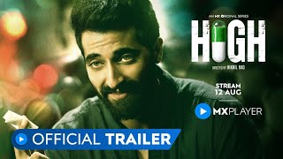 High  Official Trailer  Akshay Oberoi  Ranvir Shorey  MX Player [upl. by Nyltyak]